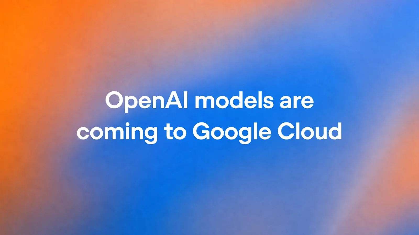 Обложка анонса OpenAI о приходе в Google Cloud